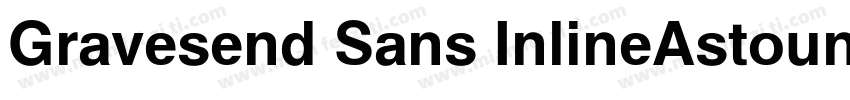 Gravesend Sans InlineAstounderSquar字体转换